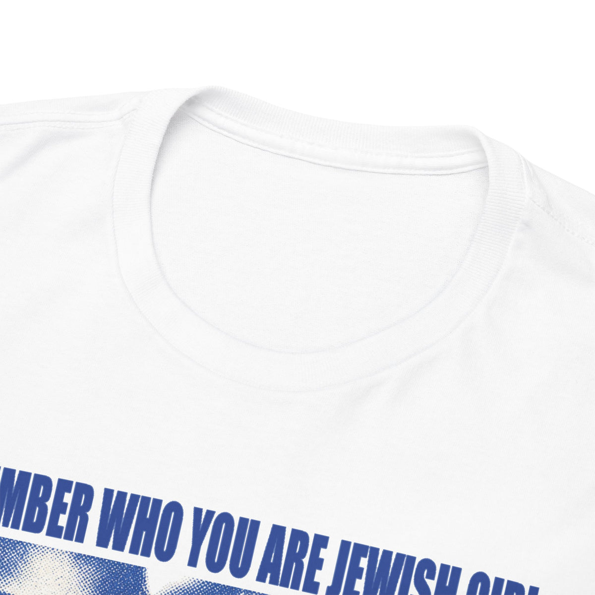 Remember Who You Are Jewish Girl T
